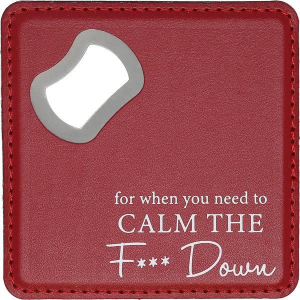 pavilion gift company Calm Down 4" x 4" Bottle Opener Coaster