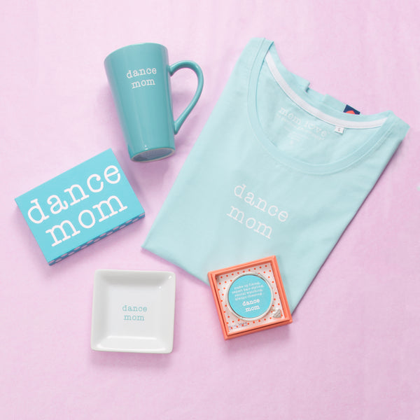 Pavilion Gift Company Dance Mom Small Teal/Mint Green T-Shirt