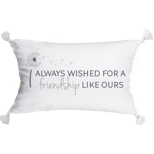 pavilion gift company Friendship Like Ours 20" x 12" Throw Pillow