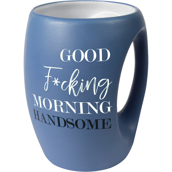 pavilion gift company Good F*cking Morning Handsome 16 oz Cup