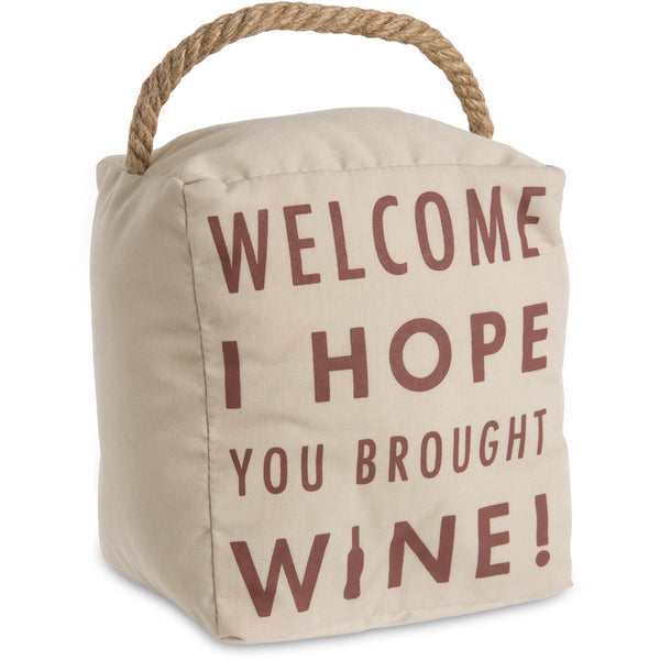 pavilion gift company Hope You Brought Wine 5" x 6" Door Stopper