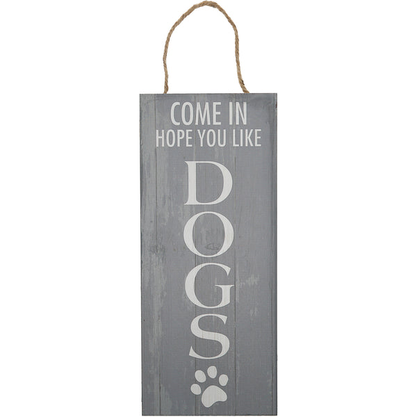 pavilion gift company Hope You Like Dogs 5" x 12" Plaque