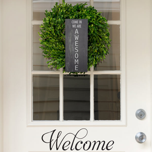 Pavilion Gift Company Come In 5" X 12" Plaque