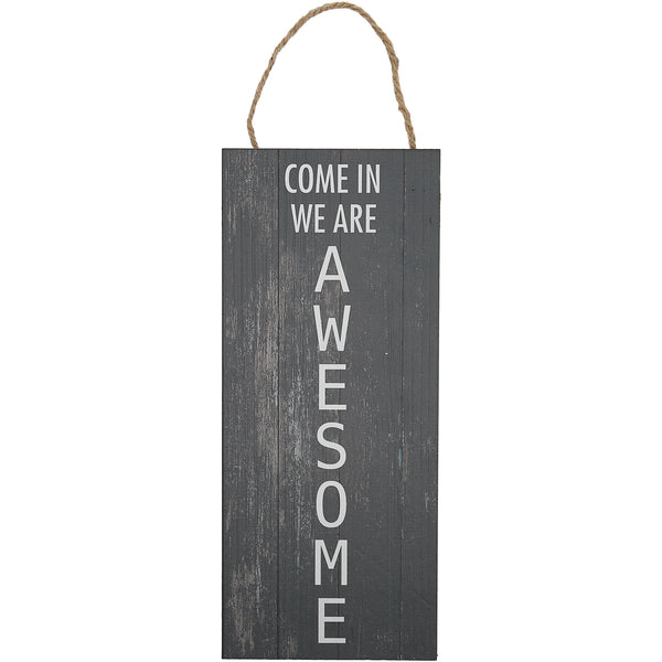 pavilion gift company Come In 5" x 12" Plaque