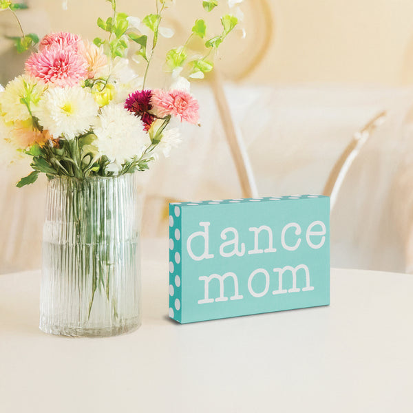 Pavilion Gift Company Dance Mom 4" X 6" Plaque