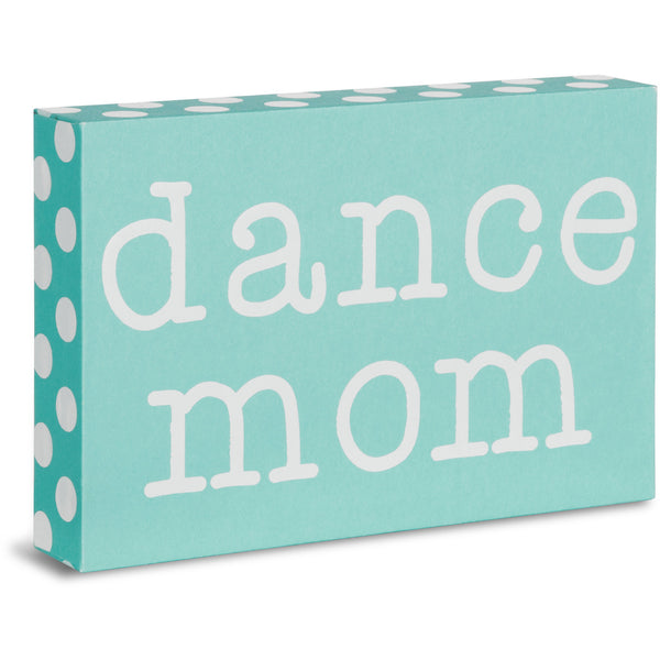 pavilion gift company Dance Mom 4" x 6" Plaque