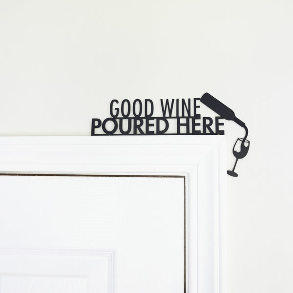 Pavilion Gift Company Good Wine Metal Door Topper