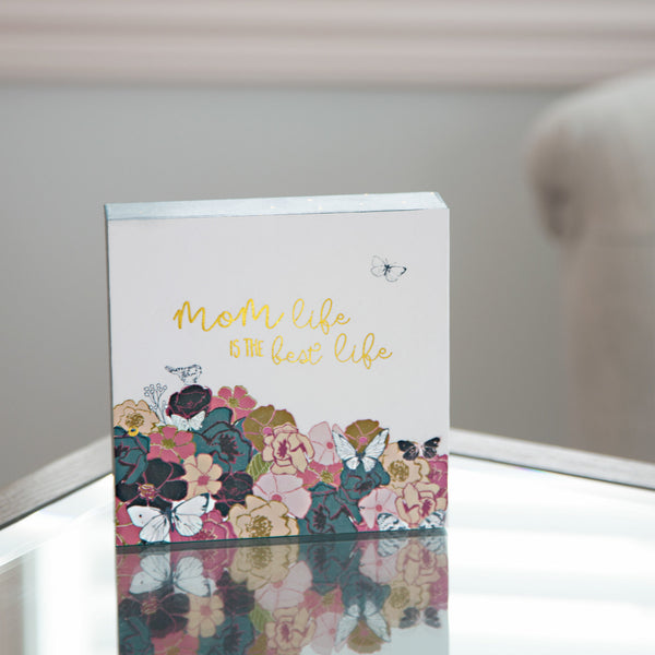 Pavilion Gift Company Mom Life 4.5" X 4.5" Plaque