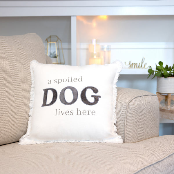 Pavilion Gift Company Spoiled Dog 18" Throw Pillow Cover