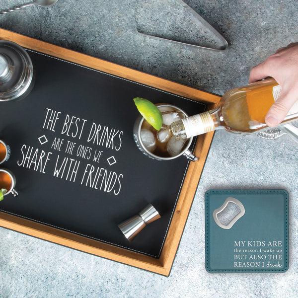 Pavilion Gift Company The Reason 4" X 4" Bottle Opener Coaster