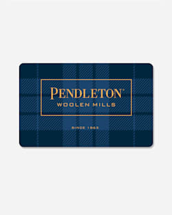 pendleton E-GIFT CARD