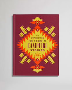 pendleton PENDLETON FIELD GUIDE TO CAMPFIRE STORIES