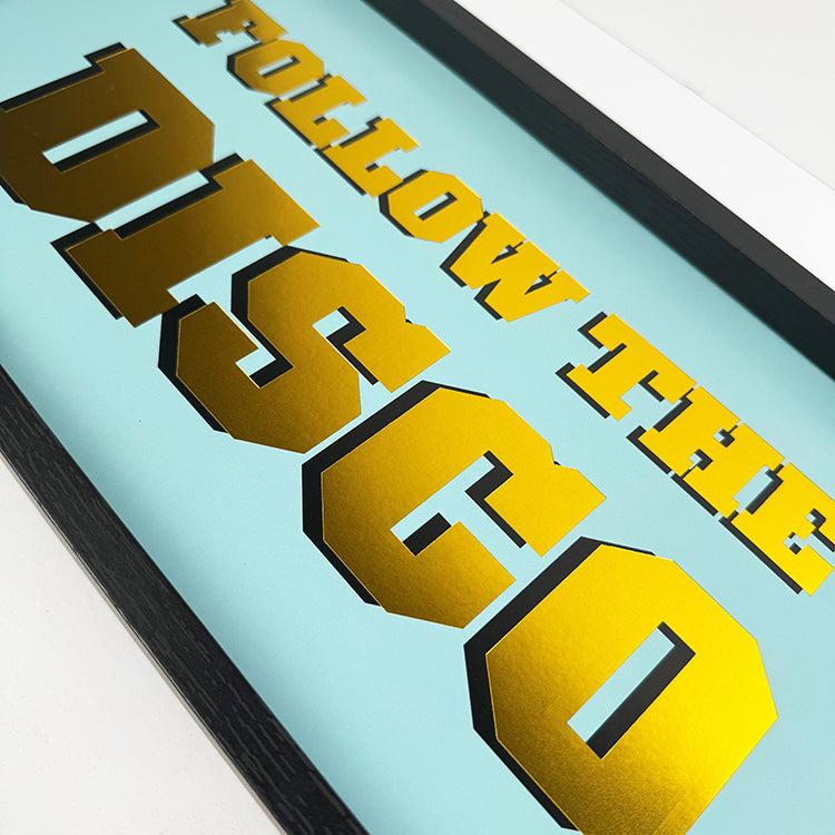 Photoframesandart Foiled Typography Framed Art | Follow The Call To The Disco Ball