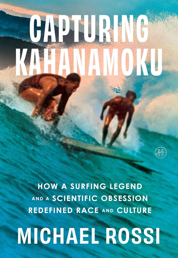 pilgrim surf supply Capturing Kahanamoku
