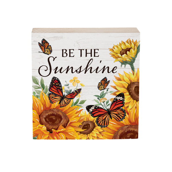 Plow & Hearth Harvest Blossom Sunflower And Butterfly Sign Wood Block "Be The Sunshine" 6"x6"