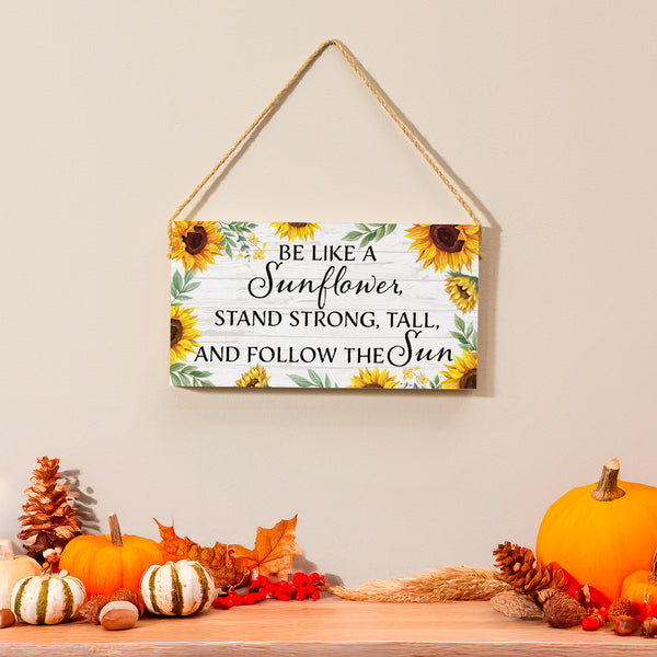 plow & hearth Harvest Blossom Sunflower Hanging Sign "Be Like A Sunflower" 11"x6"