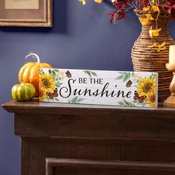 plow & hearth Harvest Blossom Sunflower Mantle Sign "Be The Sunshine" 18"x5"