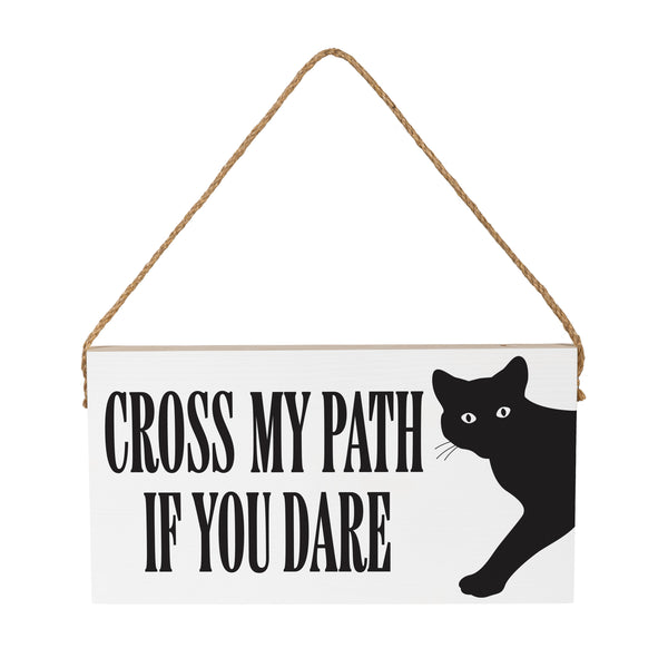 Plow & Hearth Haunted House Cat Hanging Sign "Cross My Path If You Dare" 11"x6"