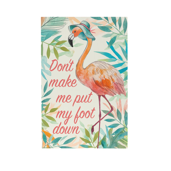 Plow & Hearth Palm Beach Flamingo Sign Wood Block "Don't Make Me Put My Foot Down" 12"L X 8"H