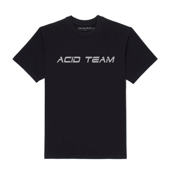 plùs que ma vìe ACID TEAM T-SHIRT BLACK