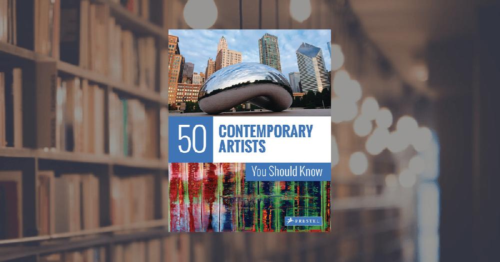 prestel publishing 50 Contemporary Artists You Sould Know