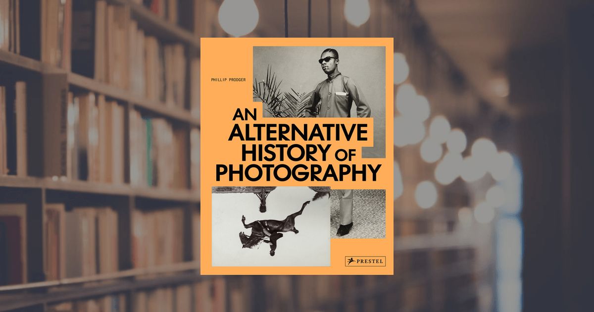 prestel publishing An Alternative History of Photography