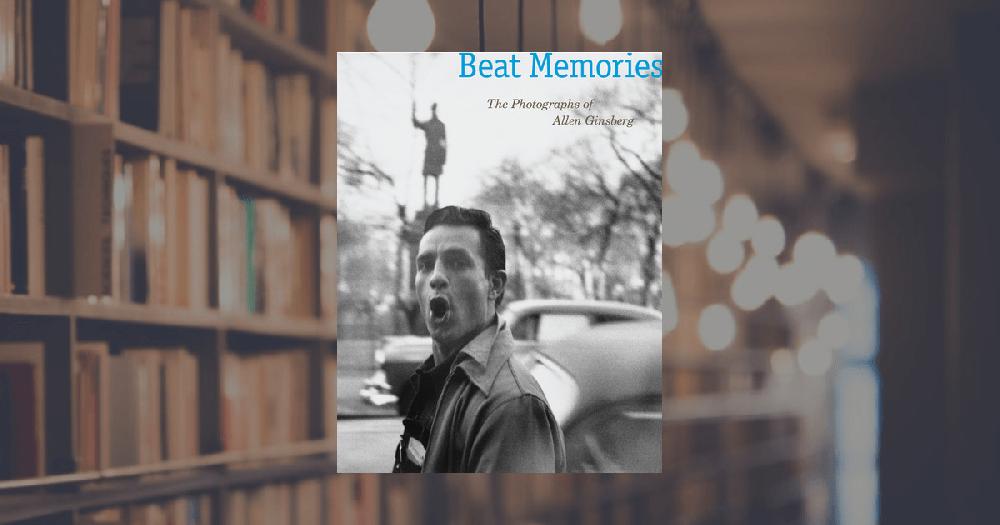 prestel publishing Beat Memories: The Photographs of Allen Ginsberg