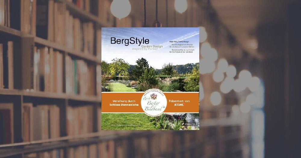 prestel publishing BergStyle. Garden Design inspired by Pückler