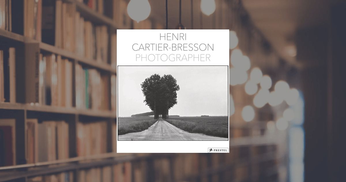 prestel publishing Henri Cartier-Bresson Photographer