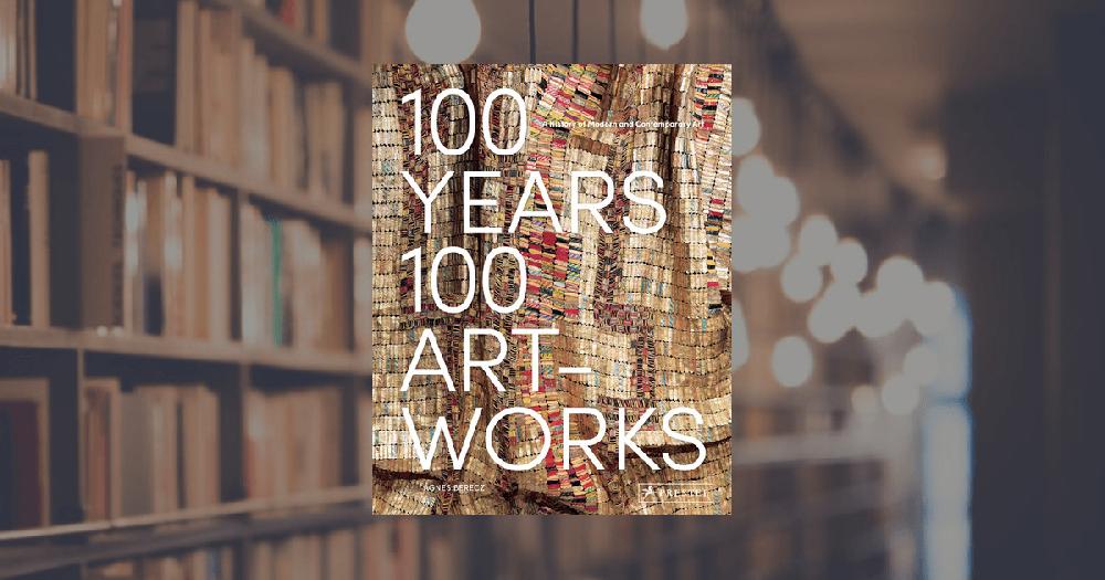 prestel publishing 100 Years 100 Artworks