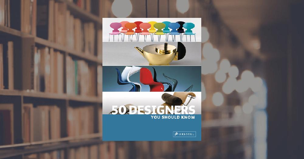 prestel publishing 50 Designers You Should Know