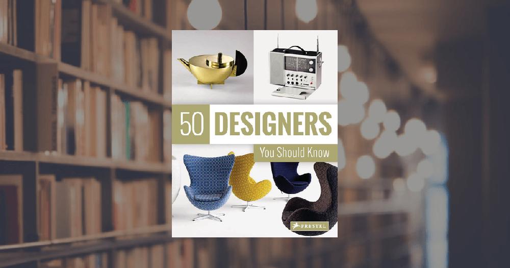 prestel publishing 50 Designers You Should Know