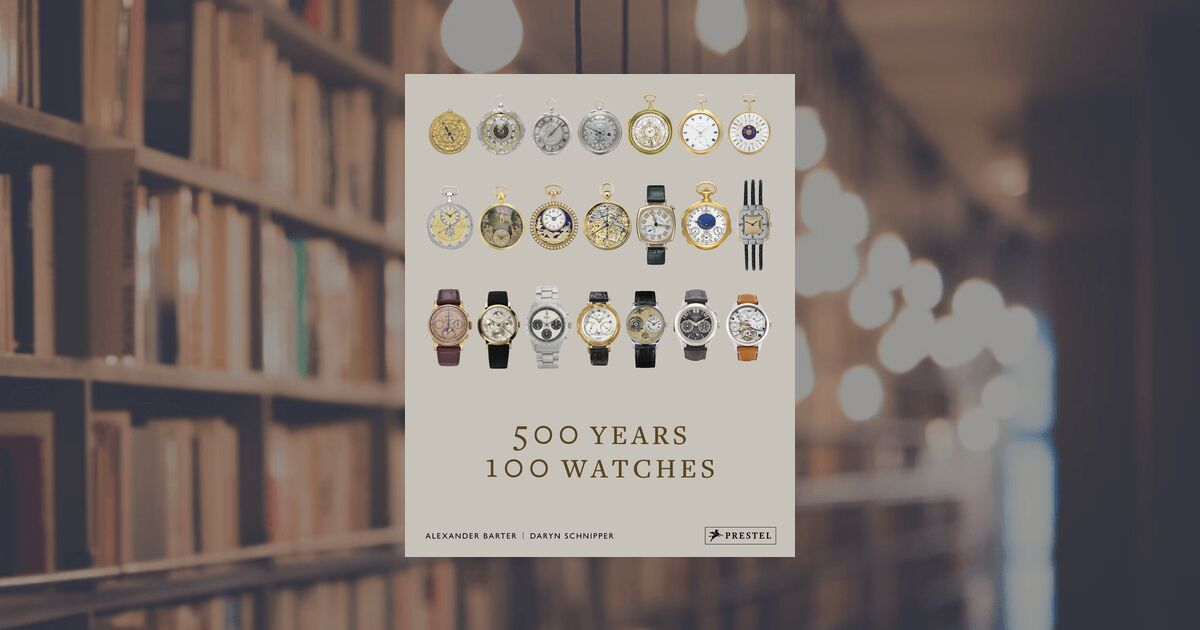 prestel publishing 500 Years 100 Watches