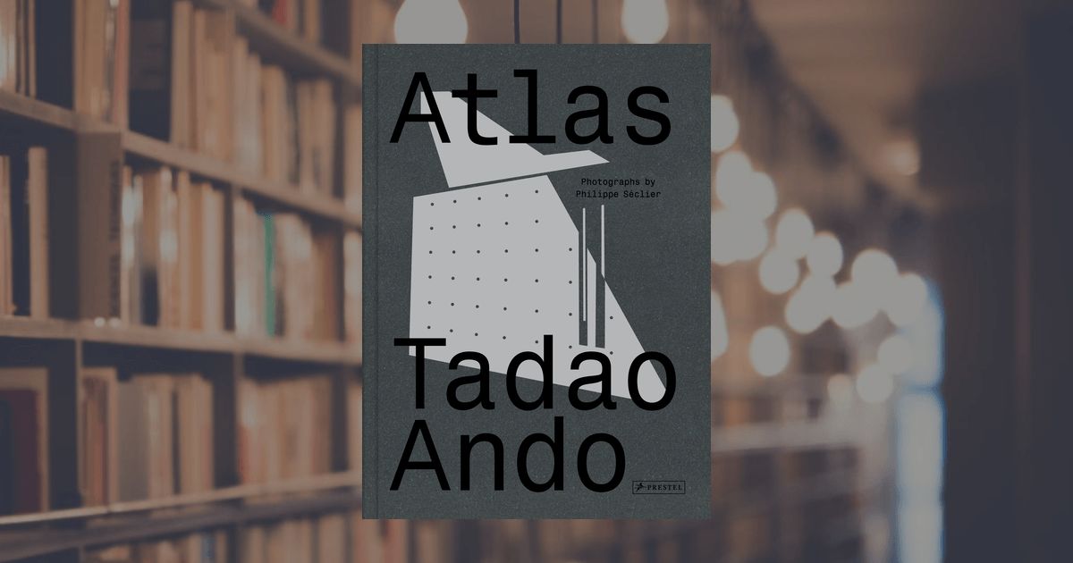 prestel publishing Atlas - Tadao Ando