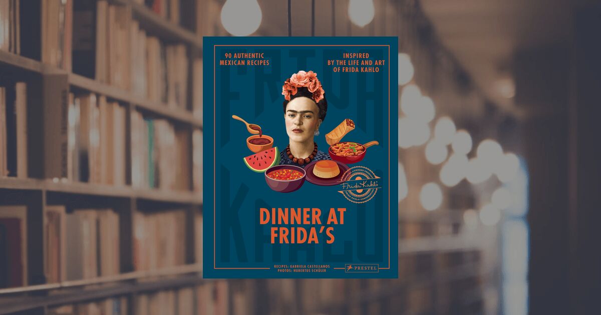 prestel publishing Dinner at Frida's