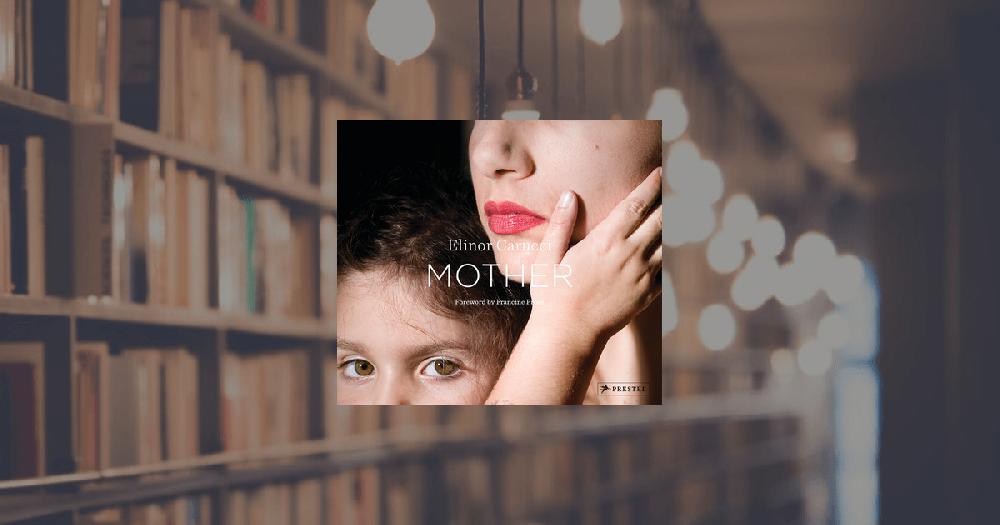 prestel publishing Elinor Carucci: Mother