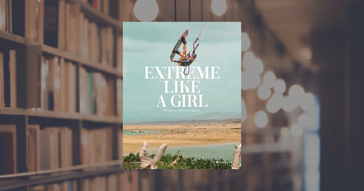 prestel publishing Extreme Like a Girl