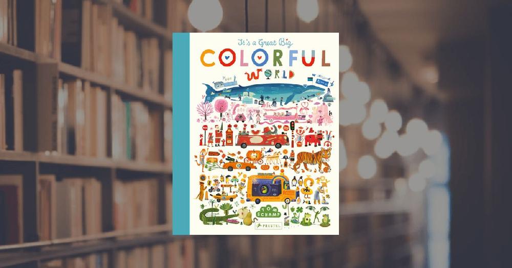 prestel publishing It's a Great Big Colorful World