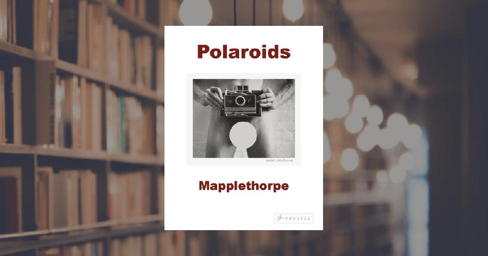 prestel publishing Mapplethorpe Polaroids S.A