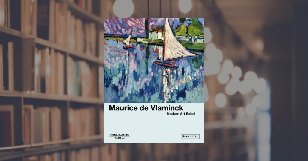 prestel publishing Maurice de Vlaminck