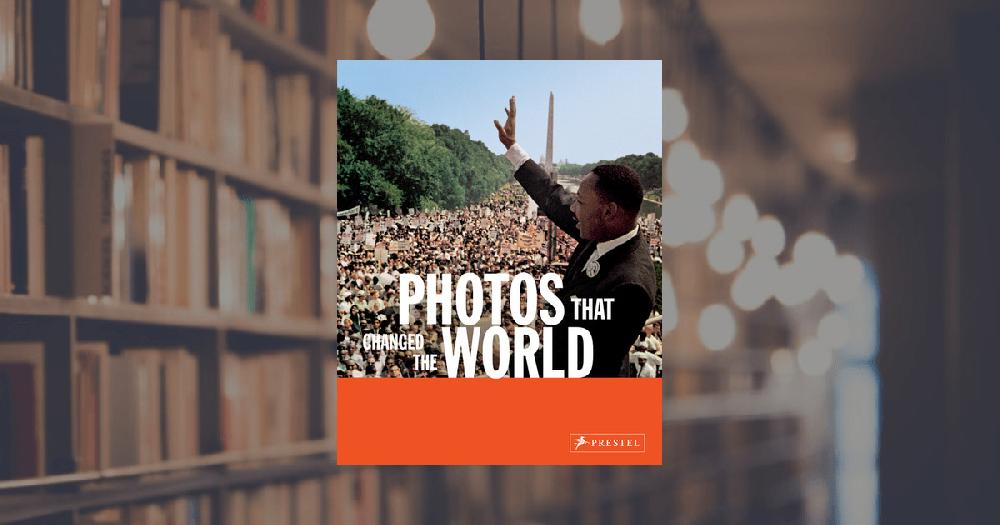 prestel publishing Photos that Changed the World