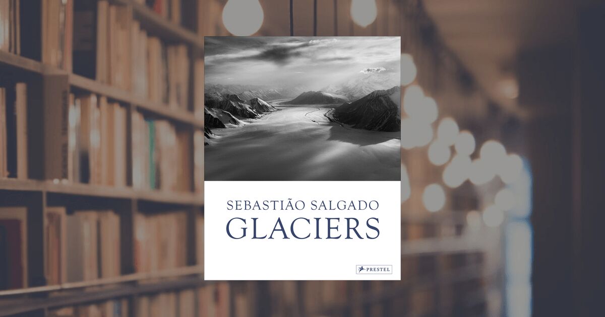 prestel publishing Sebastião Salgado: Glaciers