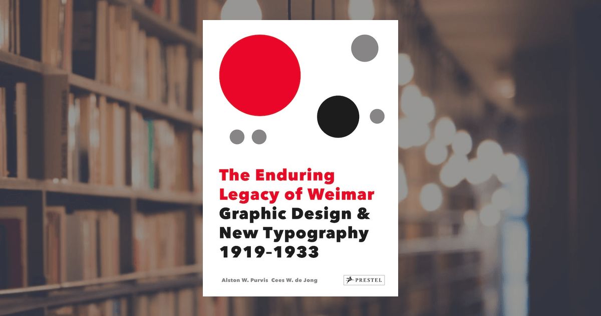 prestel publishing The Enduring Legacy of Weimar