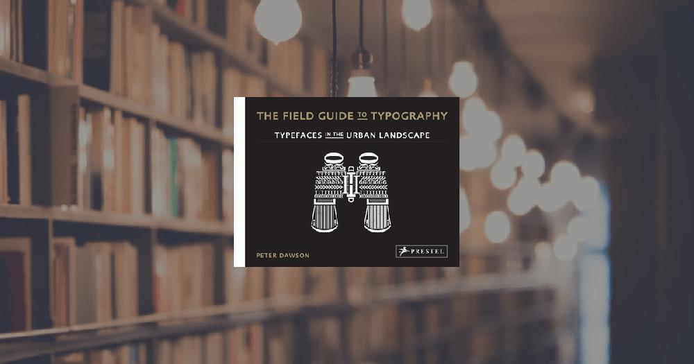prestel publishing The Field Guide to Typography