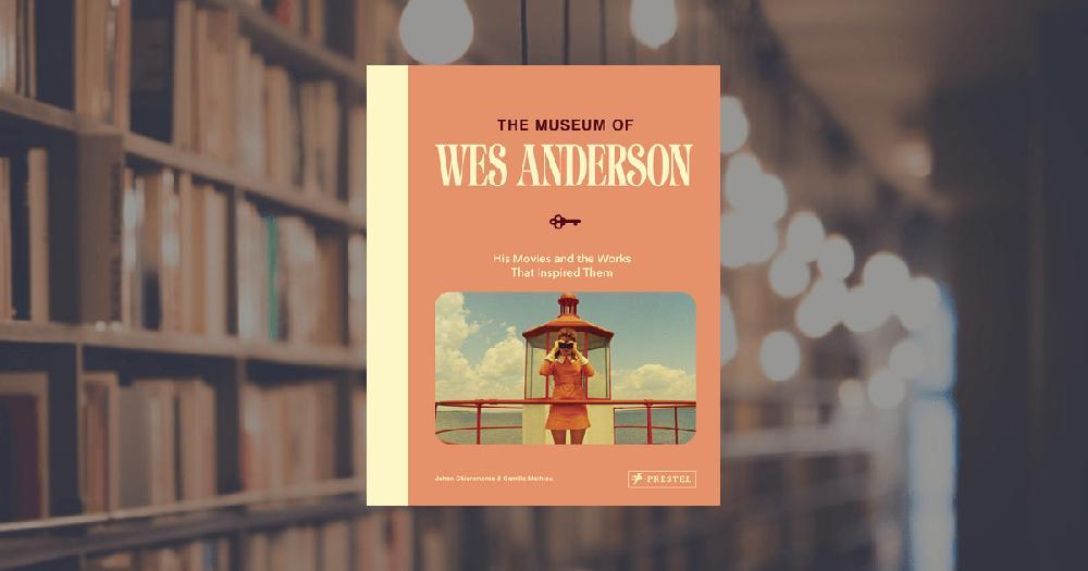 prestel publishing The Museum of Wes Anderson