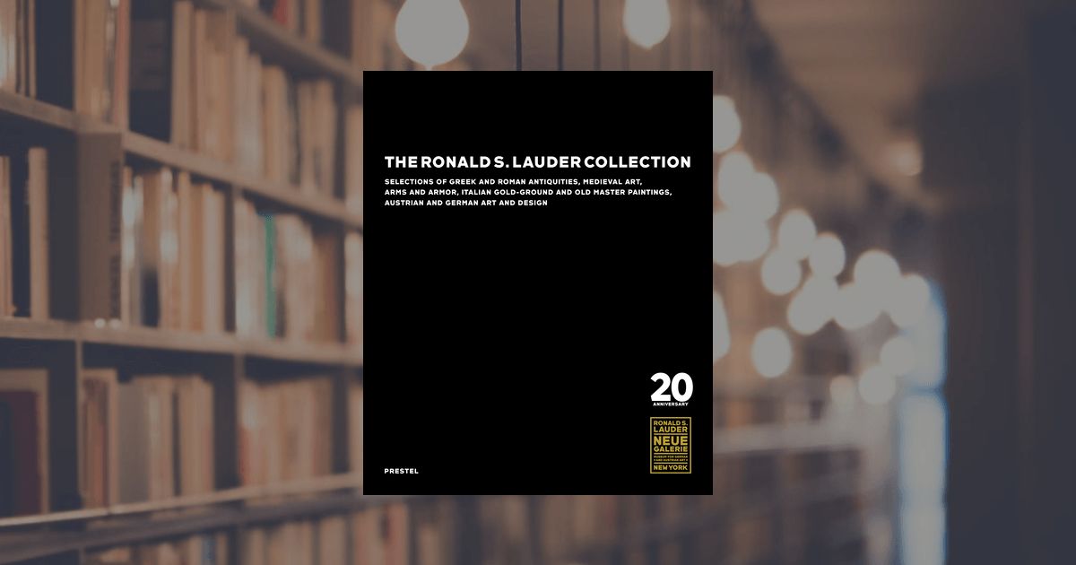 prestel publishing The Ronald S. Lauder Collection