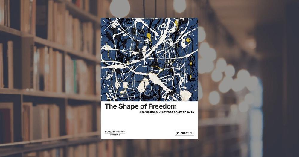 prestel publishing The Shape of Freedom