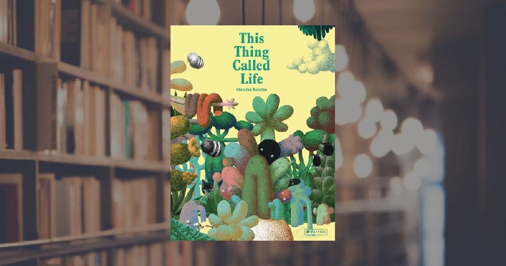 prestel publishing This Thing Called Life