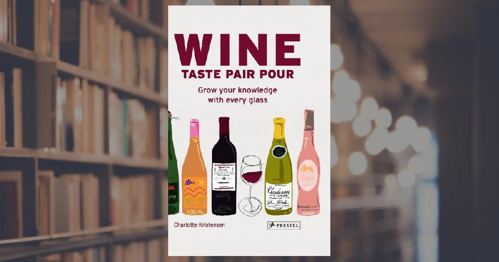 prestel publishing Wine – Taste Pair Pour