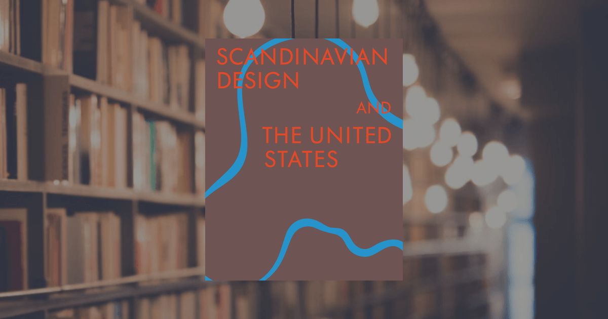 prestel publishing Scandinavian Design and the United States 1890-1980